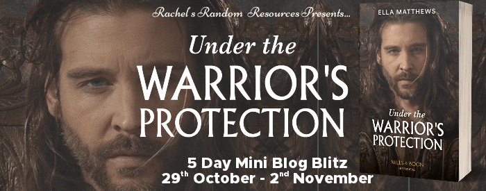 Under the Warrior’s Protection by Ella Matthews