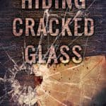Book cover - Hiding Cracked Glass by James J. Cudney