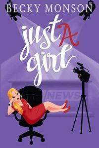 Book cover - Just A Girl by Becky Monson