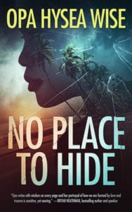 Book Cover - No Place to Hide by Opa Hysea Wise