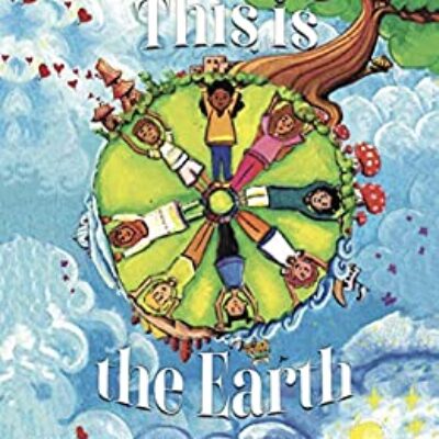 This is the Earth by Deedee Cummings
