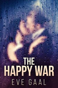 Book Cover - The Happy War by Eve Gaal