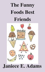 The Funny Foods Beat Friends by Janiece E. Adams - Gina’s Friday Finds | December 18 - 2020