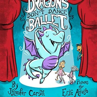 Dragons Don't Dance Ballet by Jennifer Carson | Review | Blog Tour