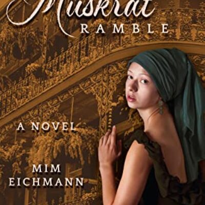 Muskrat Ramble by Mim Eichmann | Review