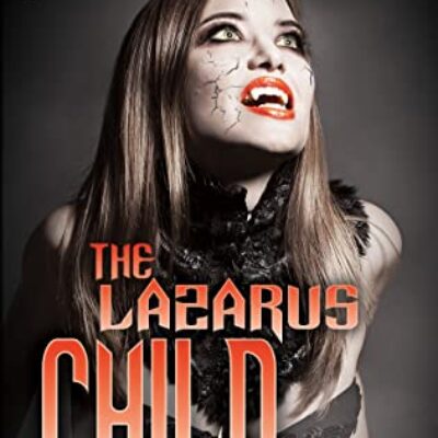 The Lazarus Child by Jay Raven | Spotlight