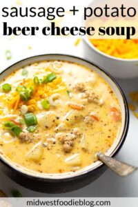 Beer Cheese Potato Soup with Sausage from MidwestFoodie
