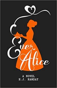 Ever Alice by H.J Ramsey -Book Cover Image