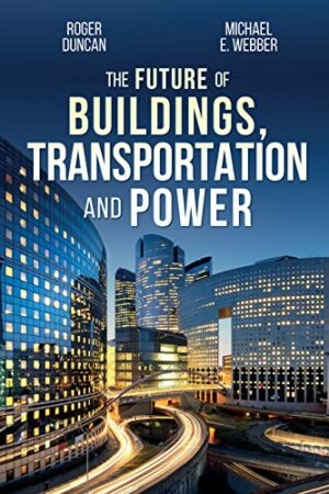The Future of Buildings, Transportation, and Power | Spotlight