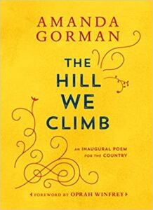 Book image - The Hill We Climb by Amanda Gorman - Friday Finds | January 29, 2021