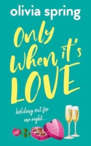 Only When It's Love by Olivia Spring - Book Cover image