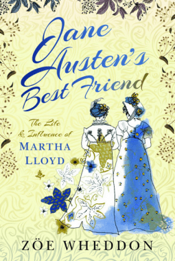 Jane Austen’s Best Friend by Zoe Wheddon | Spotlight