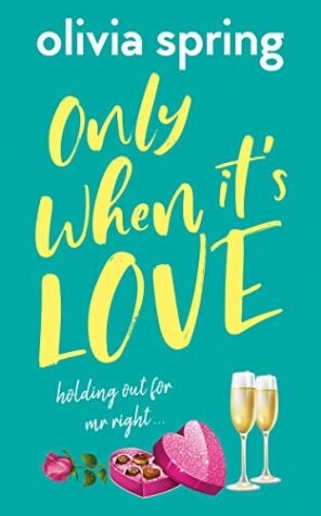 Only When It’s Love by Olivia Spring | Spotlight Tour