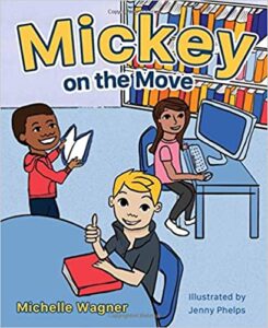 Mickey on the Move by Michelle Wagner - Book Cover Image