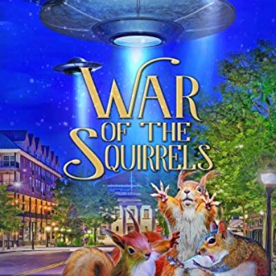 War of the Squirrels by Kirsten Weiss | Review