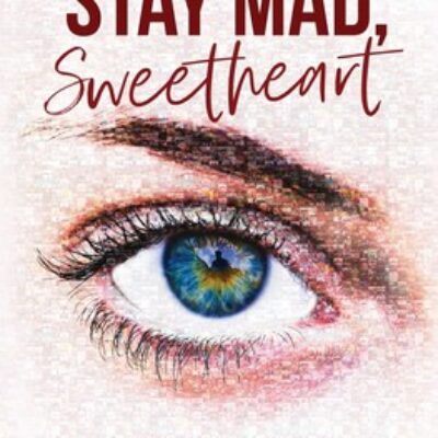 Stay Mad Sweetheart by Heleen Kist | Review