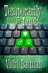 Temporarily Out of Luck by Vicki Batman - Book Cover image