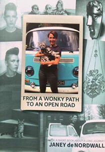 From a Wonky Path to the Open Road by Janey de Nordwall Book image