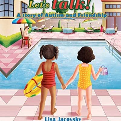 Let's Talk! A Story of Autism and Friendship by Lisa Jacovsky | Book Tour