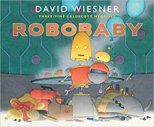 Robobaby by David Wiesner Book Cover image