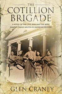 Friday Finds for March 19, 2021 - The Cotillion Brigade by Glen Craney Book Cover image