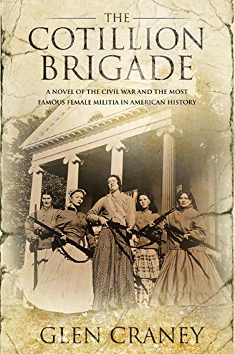 The Cotillion Brigade by Glen Craney Book Cover image