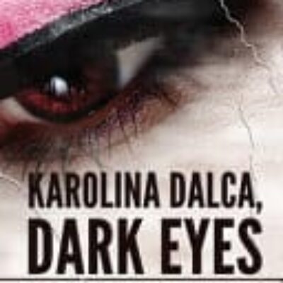 Karolina Dalca, Dark Eyes by M. R. Noble | Review
