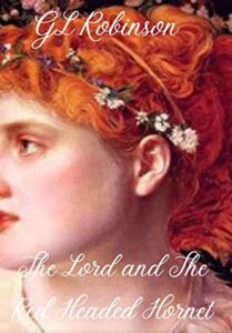 The Lord and the Red-Headed Hornet by GL Robinson book cover image