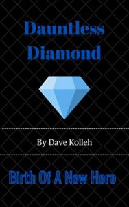 Dauntless Diamond by Dave Kolleh Book Cover image