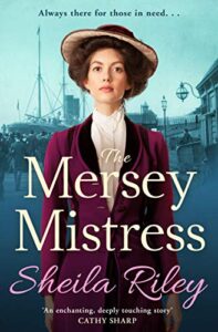 The Mersey Mistress by Sheila Riley Book Cover Image