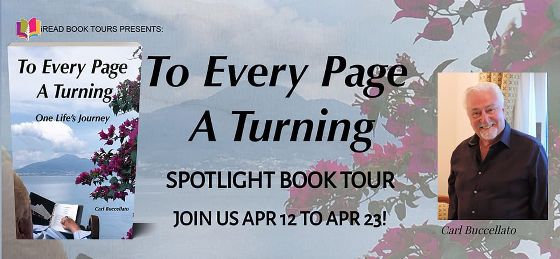 To Every Page a Turning: One Life's Journey by Carl Buccellato | Spotlight