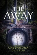 The Away by Cassandra DeJesus | Spotlight