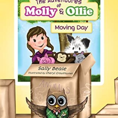 The Adventures of Molly and Ollie-Moving Day by Sally Beale | Review
