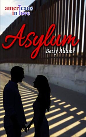Asylum by Betsy Adams | Review | Riveting Story!
