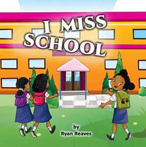 I Miss School by Ryan Reaves book image - Friday Finds Roundup | May 14-2021