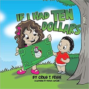 2021 Friday Finds May 28-If I had Ten Dollars by Craig T. Feigh Book cover image