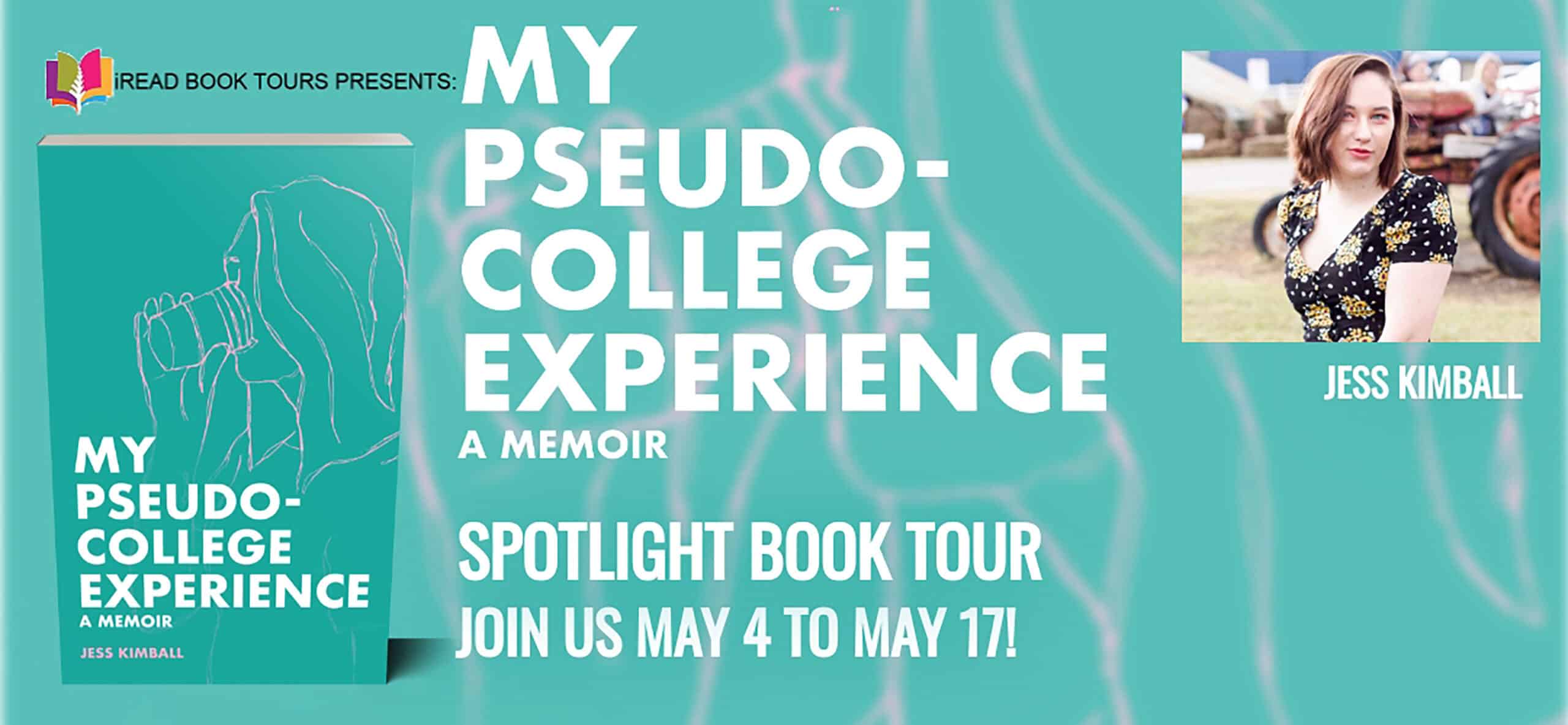 My Pseudo College Experience by Jess Kimball | Spotlight