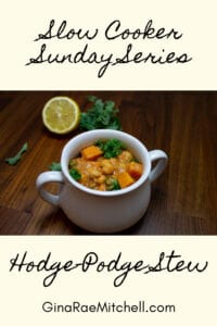 Slow Cooker Sunday Series – Getting Started - Hodge Podge Stew image