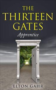 The Thirteen Gates - Apprentice by Elton Gahr book image - Friday Finds Roundup | May 14-2021