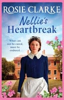 Nellie’s Heartbreak by Rosie Clarke | Review