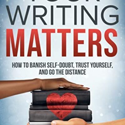 Your Writing Matters by Colleen M. Story | Review