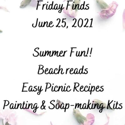 Awesome Friday Finds | June 25-2021