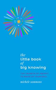 The Little Book of Big Knowing by Michele Sammons cover image