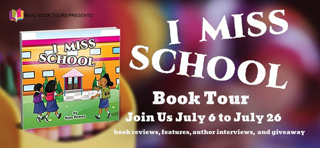 I Miss School by Ryan Reaves | Review - Author Interview - Giveaway