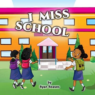 I Miss School by Ryan Reaves | Review - Author Interview - Giveaway