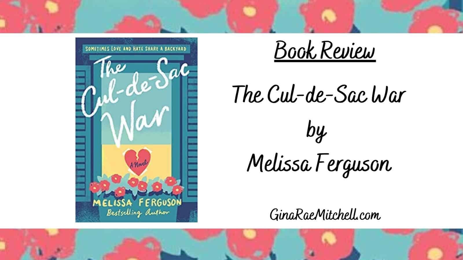 The Cul-de-Sac War by Melissa Ferguson | Review | 4.5 Stars