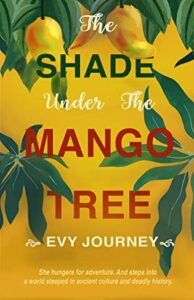 The Shade Under the Mango Tree by Evy Journey book image