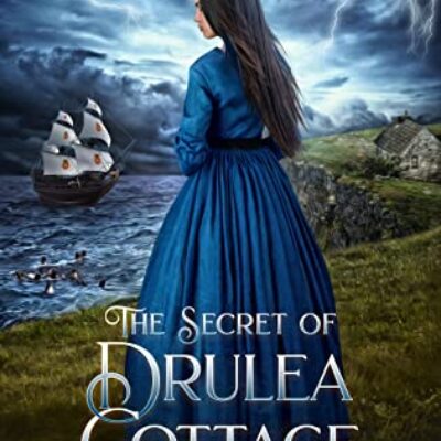 The Secret of Drulea Cottage by Claire Kohler | Betwixt the Sea and Shore #1