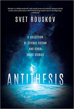 Antithesis by Svet Rouskov | Review, Excerpt, and Giveaway