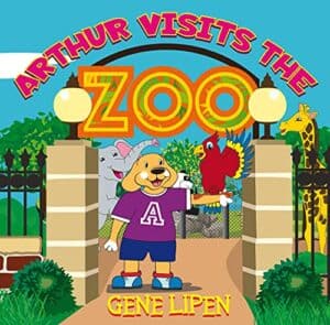 Arthur Visits the Zoo by Gene Lipen (Young Explorers #7)